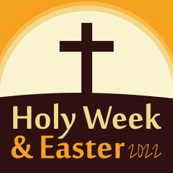 2022 Holy Week and Easter logo